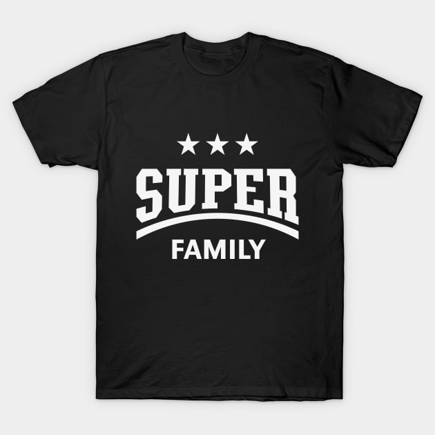 Super Family (White) T-Shirt by MrFaulbaum